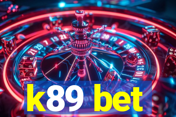 k89 bet